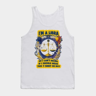 Design for Libra with Funny Quotation_2 Tank Top